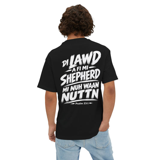 DI LAWD A FI MI SHEPHERD, MI NUH WAAN NUTTN