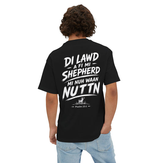 DI LAWD A FI MI SHEPHERD, MI NUH WAAN NUTTN
