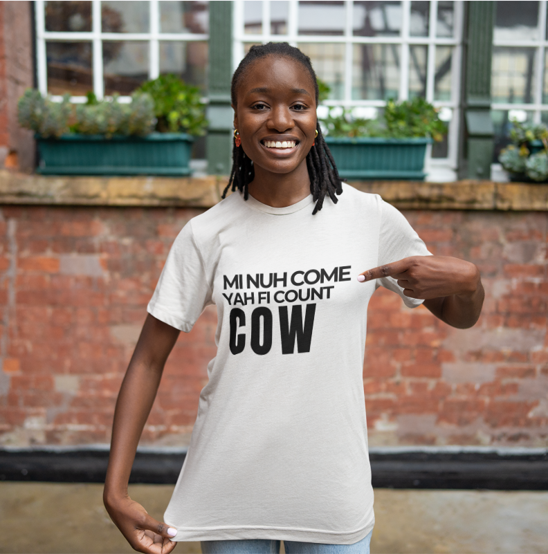 Mi Nuh Come Yah Fi Count Cow